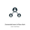 Connected users in flow chart vector icon on white background. Flat vector connected users in flow chart icon symbol sign from