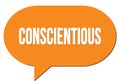 CONSCIENTIOUS text written in an orange speech bubble Royalty Free Stock Photo