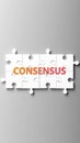 Consensus complex like a puzzle - pictured as word consensus on a puzzle pieces Royalty Free Stock Photo