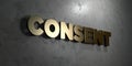 Consent - Gold sign mounted on glossy marble wall - 3D rendered royalty free stock illustration