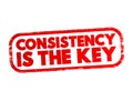 Consistency Is The Key text stamp, concept background