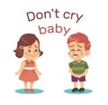 Consolation of weeping boy and girl. Crying and tantrum expression. Little sad children, tears on face. Negative kids