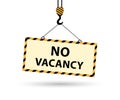 Construction hook holds a No vacancies sign. Vector illustration in flat style.