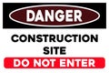 Construction site, do not enter warning sign Royalty Free Stock Photo