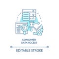 Consumer data access turquoise concept icon