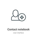 Contact notebook outline vector icon. Thin line black contact notebook icon, flat vector simple element illustration from editable