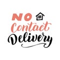 Contactless delivery typography promotion. No contact text banner. Courier service font poster. Vector eps 10