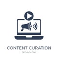 Content curation icon. Trendy flat vector Content curation icon