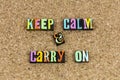 Keep calm carry on achieve Royalty Free Stock Photo