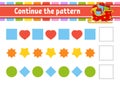 Continue the pattern. Education developing worksheet. Game for kids. Activity page. Puzzle for children. Riddle for preschool.