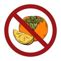 Contour color sketch of a whole persimmon and a piece with hatching in prohibition sign. Ban on allergic food. Vector forbidden