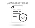 Contract coverage line icon. Insurance policy sign. Refund claim symbol. Vector illustration