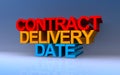 contract delivery date on blue