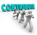 Contribute 3d Word Pulled Up by Team Giving Sharing Contribution