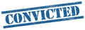 CONVICTED text on blue grungy rectangle stamp Royalty Free Stock Photo