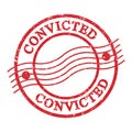 CONVICTED, text written on red postal stamp Royalty Free Stock Photo
