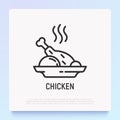 Cooked chicken thin line icon. Modern vector illustration