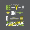 Cool beyond awesome slogan vector illustration denim vintage