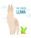 Cool cartoon doodle alpaca lettering quote with No prob llama. Funny wildlife animal on cactus background, lama quotes Royalty Free Stock Photo