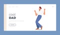 Cool Dad Landing Page Template. Young Man Dance. Cheerful Excited Male Character Moving Body by Music Rhythms