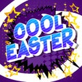 Cool Easter - Comic book style words.