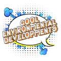 Cool Environmental Developments - Comic book style words.