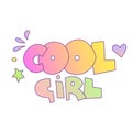 Cool girl lettering with gradient colors. Cool Girl words, cartoon cute style with decorative elements isolated on white