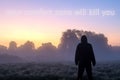 A cool hipster motivation phrase to inspire. A hooded figure outdoors looking at a sunrise with the phrase `Your comfort zone wil