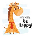 Cool postcard with cute funny giraffe and inscription Dont Worry, Be Happy. Vector illustration. Template for design of