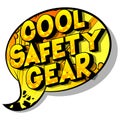 Cool Safety Gear - Comic book style words.