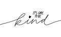 It is cool to be kind monocolor lettering