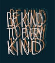 Be Kind to Every Kind Vector Vegan Design