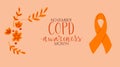 COPD chronic obstructive pulmonary disease awareness month Novermber handwritten lettering. Orange support ribbon. Web