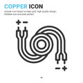 Copper icon vector with outline style isolated on white background. Vector illustration cable, wiring sign symbol icon concept