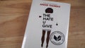 A Copy of The Hate U Give by Angie Thomas