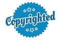 copyrighted sign. copyrighted vintage retro label. Royalty Free Stock Photo