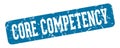core competency rectangular sign. core competency stamp Royalty Free Stock Photo