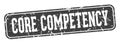 core competency rectangular sign. core competency stamp Royalty Free Stock Photo