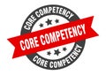 core competency sign. core competency round ribbon sticker. core competency Royalty Free Stock Photo