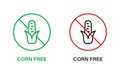 Corn Free Line Icon Set. Cob Maize Allergy Ingredient Green and Red Stop Sign. Ban Contain Maize Logo. Corn Starch Royalty Free Stock Photo