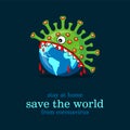 Save the world from coronavirus, virus eating the world dark background