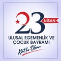 23 Nisan Ulusal Egemenlik ve Cocuk Bayrami, 100.yili Kutlu Olsun. Kutlama Tebrik Karti Royalty Free Stock Photo