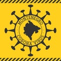 Corona virus in Montenegro sign.