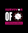 Corona Virus - Survivor of COVID-19 t-shirt. vector design. Poster, banner, and slogan. Pink concept and coronavirus sign