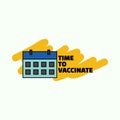 Time to vaccinate sign with calendar icon