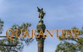 Coronavirus in Barcelona, Spain. Quarantine sign. Concept of COVID pandemic and travel in Europe. Chistopher Columbus monument