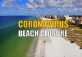 Coronavirus beach closure with an aerial background of an empty beach Royalty Free Stock Photo