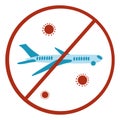 Coronavirus. Cancellation of flights due to coronavirus concept. Novel coronavirus 2019-nCoV, red sign crossed out airplane vecor