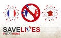 Coronavirus cell with France flag and map. Stop COVID-19 sign, slogan save lives stay home with flag of France