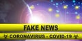 Coronavirus covid19 fake news text on yellow warning stripes background. 3d illustration